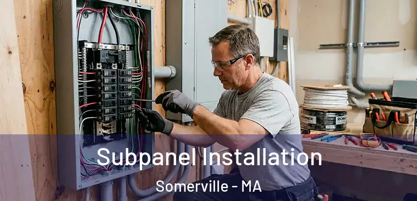 Subpanel Installation Somerville - MA